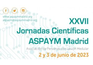 XXVII Jornadas científicas ASPAYM Madrid 2023